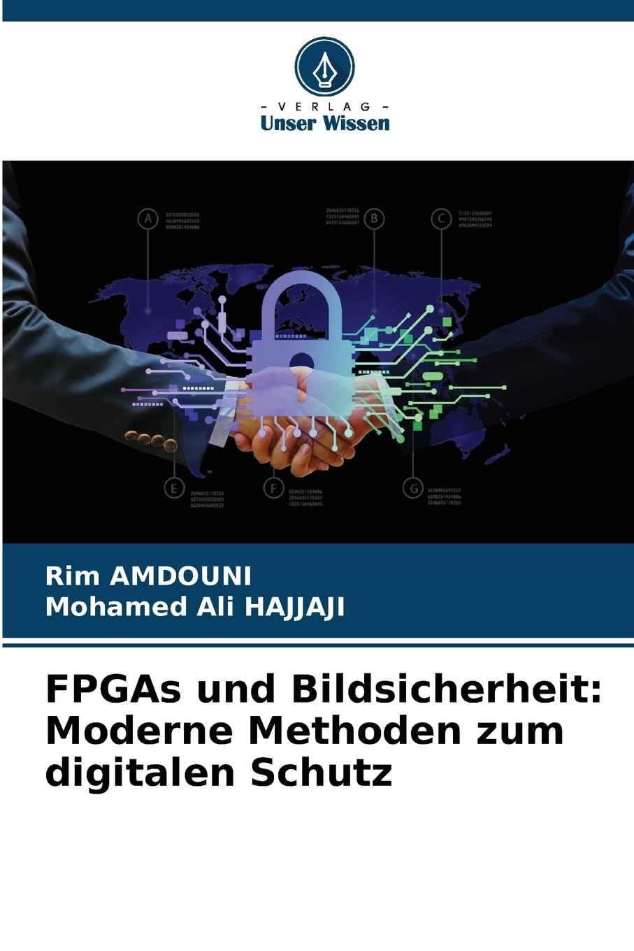 FPGAs und Bildsicherheit: Moderne Methoden zum digitalen Schutz Business & Technology