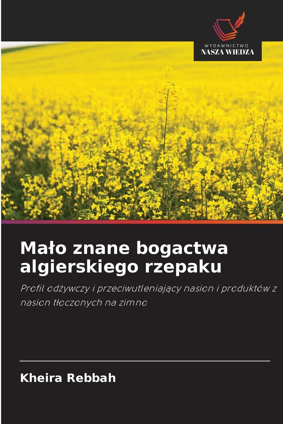 Ma¿o znane bogactwa algierskiego rzepaku Natural Sciences