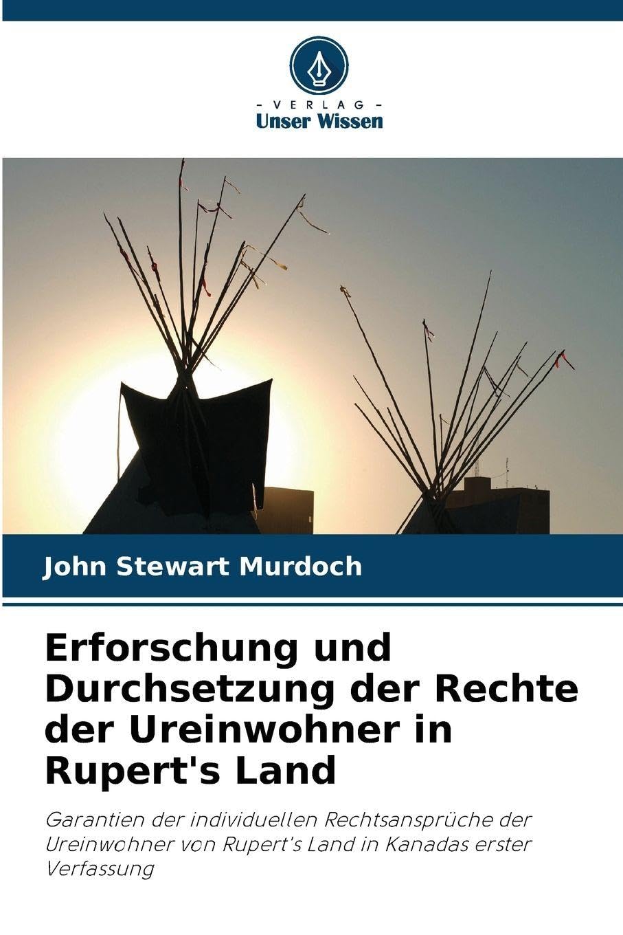 Erforschung und Durchsetzung der Rechte der Ureinwohner in Rupert's Land Books