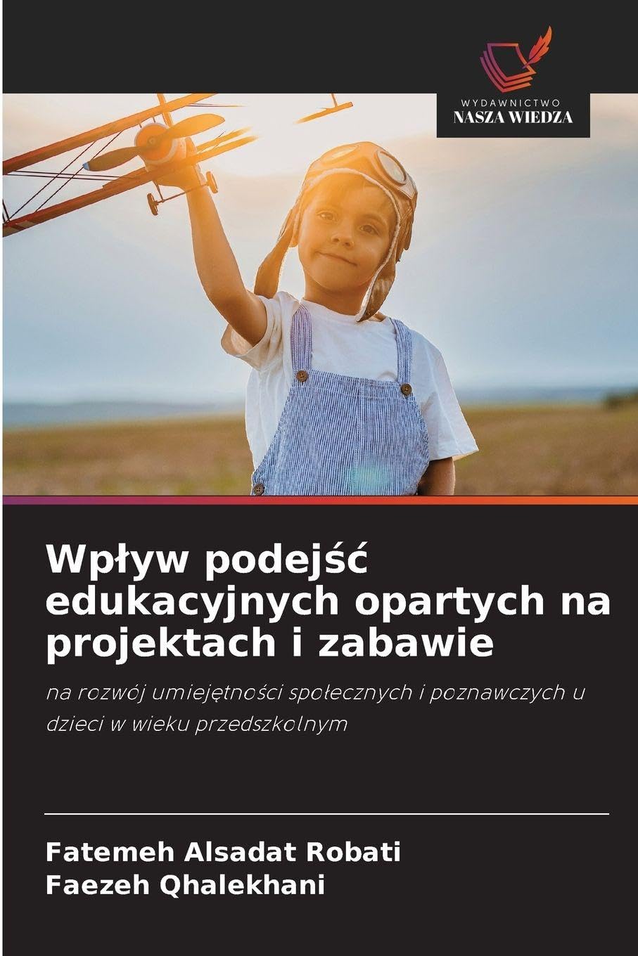 Wp¿yw podej¿¿ edukacyjnych opartych na projektach i zabawie Psychology
