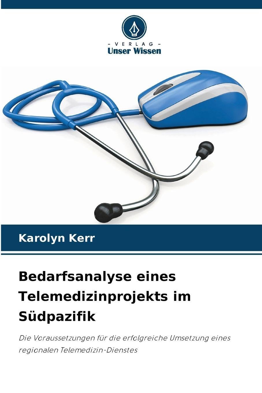 Bedarfsanalyse eines Telemedizinprojekts im Südpazifik Computer Science