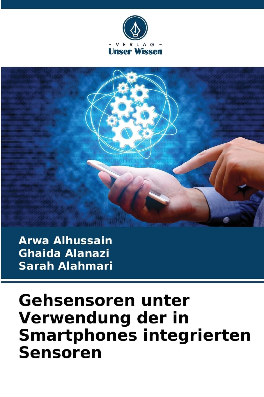 Gehsensoren unter Verwendung der in Smartphones integrierten Sensoren Computer Science