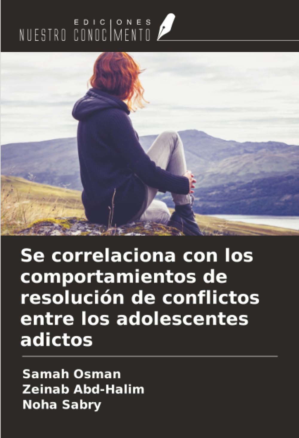 Se correlaciona con los comportamientos de resolución de conflictos entre los adolescentes adictos Psychology