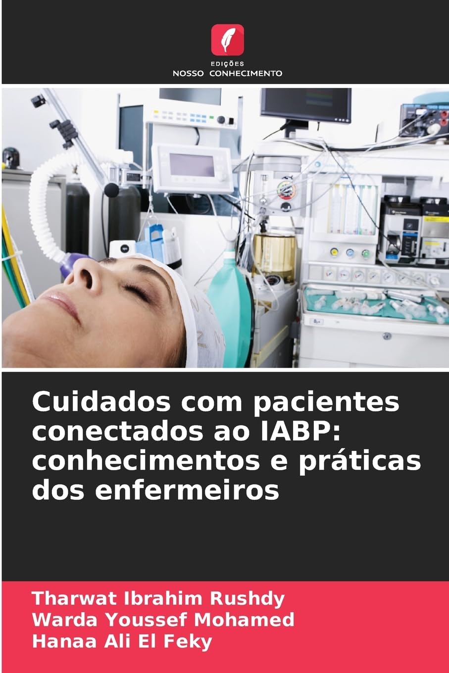 Cuidados com pacientes conectados ao IABP: conhecimentos e práticas dos enfermeiros Medicine