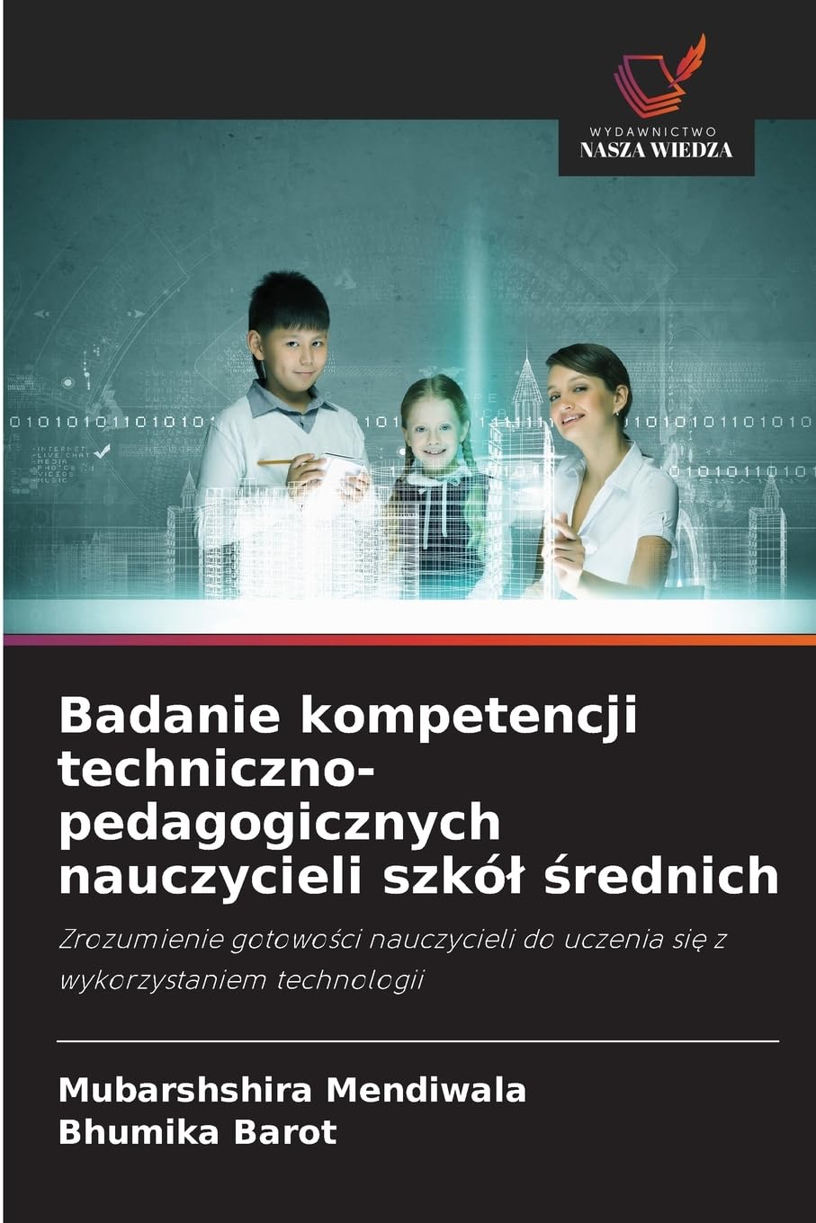 Badanie kompetencji techniczno-pedagogicznych nauczycieli szkó¿ ¿rednich Books