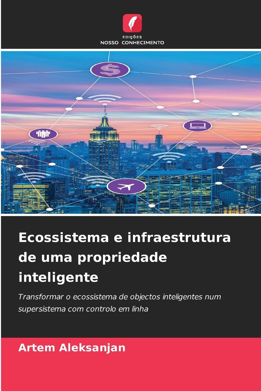 Ecossistema e infraestrutura de uma propriedade inteligente Law