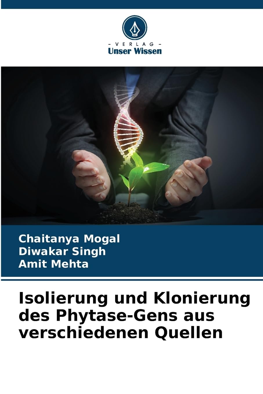 Isolierung und Klonierung des Phytase-Gens aus verschiedenen Quellen Natural Sciences