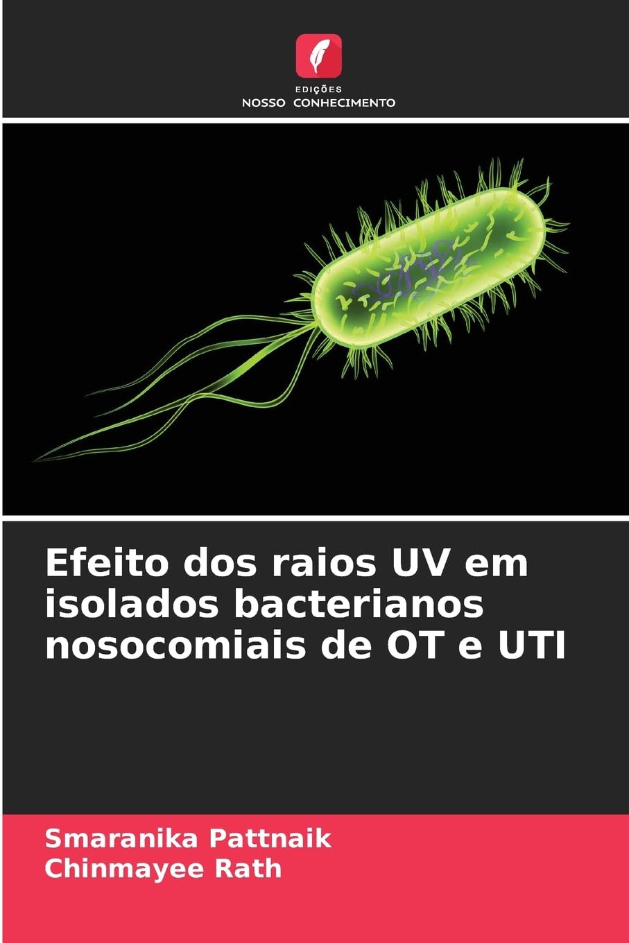 Efeito dos raios UV em isolados bacterianos nosocomiais de OT e UTI Natural Sciences