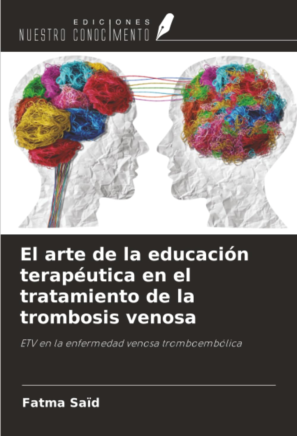 El arte de la educación terapéutica en el tratamiento de la trombosis venosa Medicine