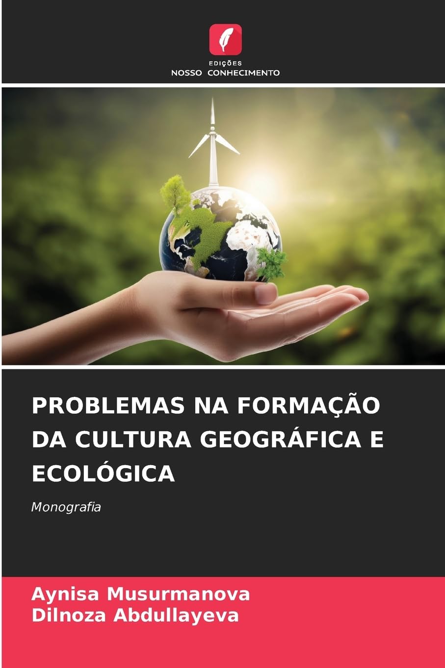 PROBLEMAS NA FORMAÇÃO DA CULTURA GEOGRÁFICA E ECOLÓGICA Natural Sciences