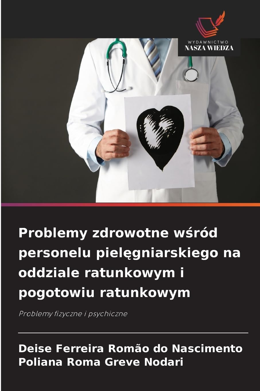 Problemy zdrowotne w¿ród personelu piel¿gniarskiego na oddziale ratunkowym i pogotowiu ratunkowym Arts & Music