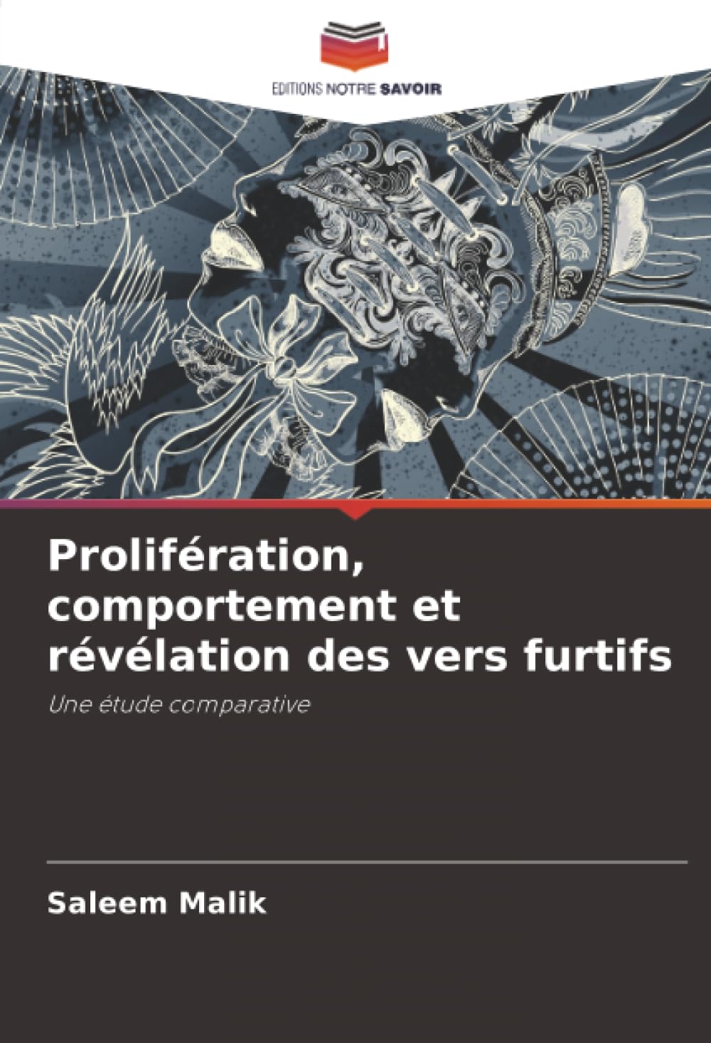 Prolifération, comportement et révélation des vers furtifs Computer Science