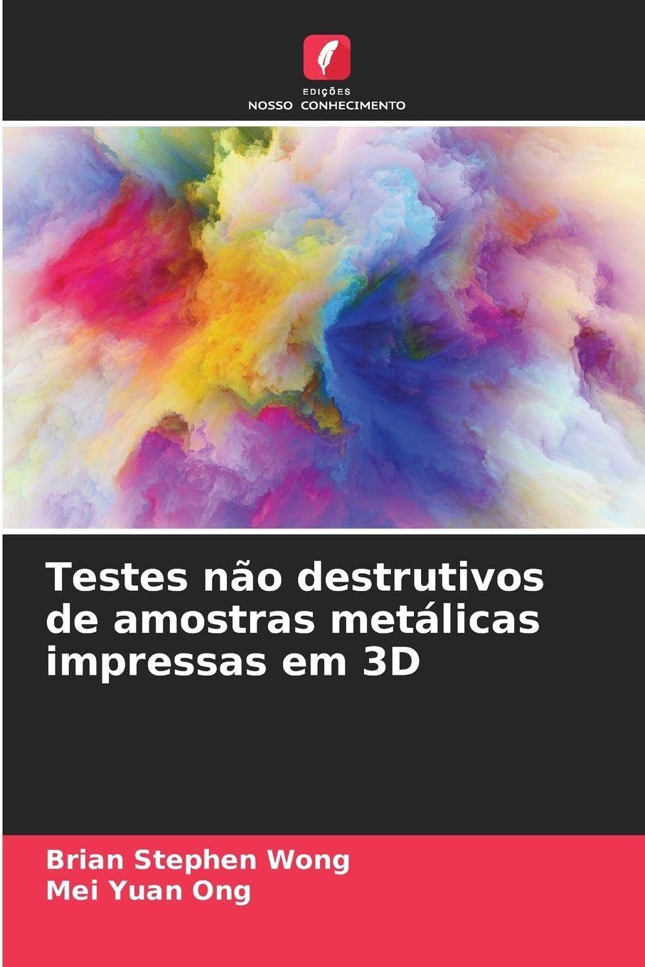 Testes não destrutivos de amostras metálicas impressas em 3D Business & Technology