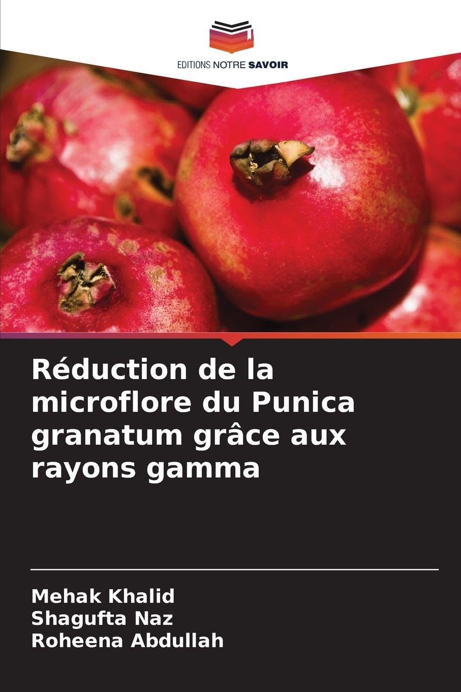 Réduction de la microflore du Punica granatum grâce aux rayons gamma Natural Sciences