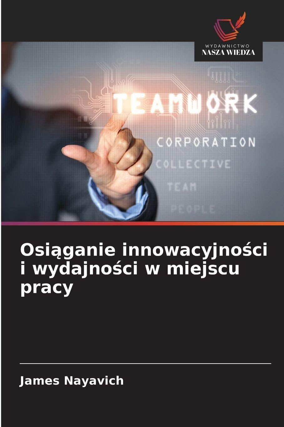 Osi¿ganie innowacyjno¿ci i wydajno¿ci w miejscu pracy Law