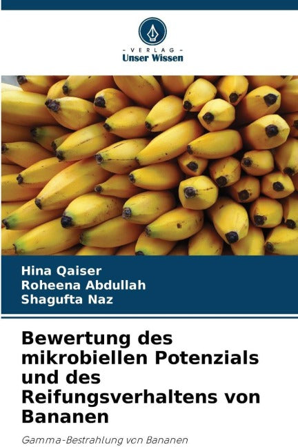 Bewertung des mikrobiellen Potenzials und des Reifungsverhaltens von Bananen Natural Sciences