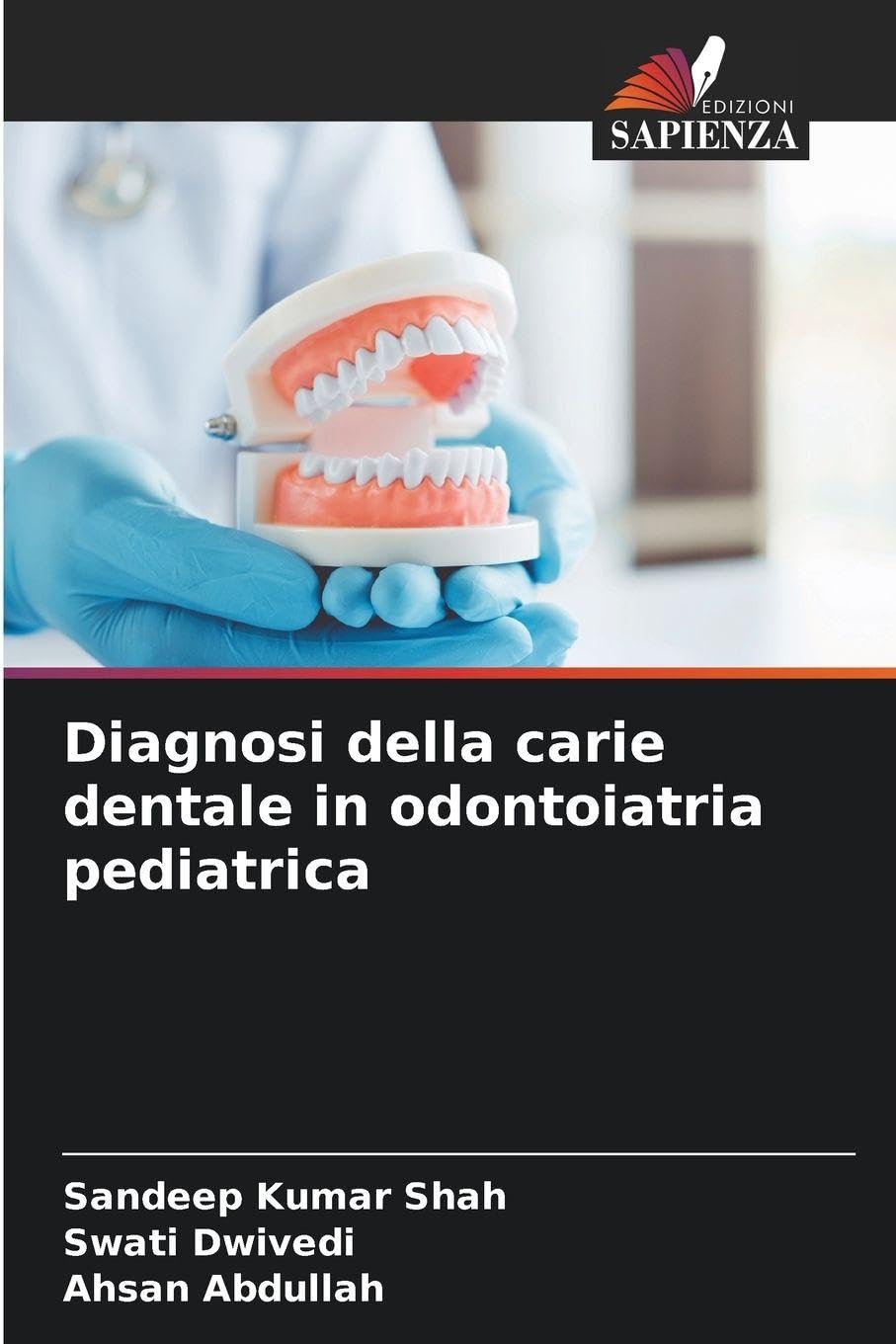 Diagnosi della carie dentale in odontoiatria pediatrica Medicine