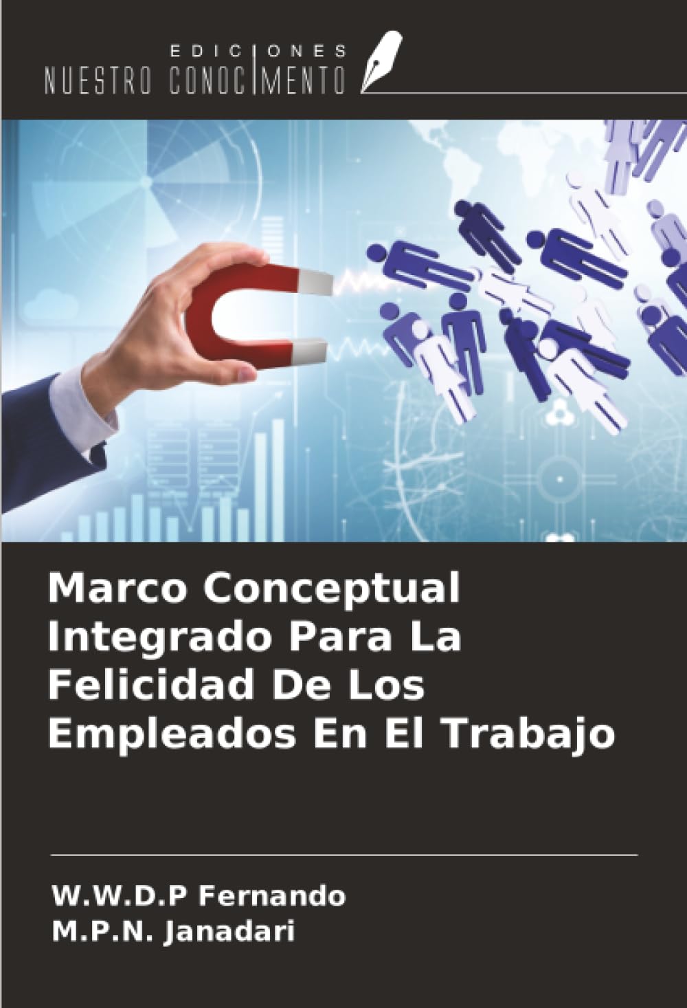 Marco Conceptual Integrado Para La Felicidad De Los Empleados En El Trabajo Law
