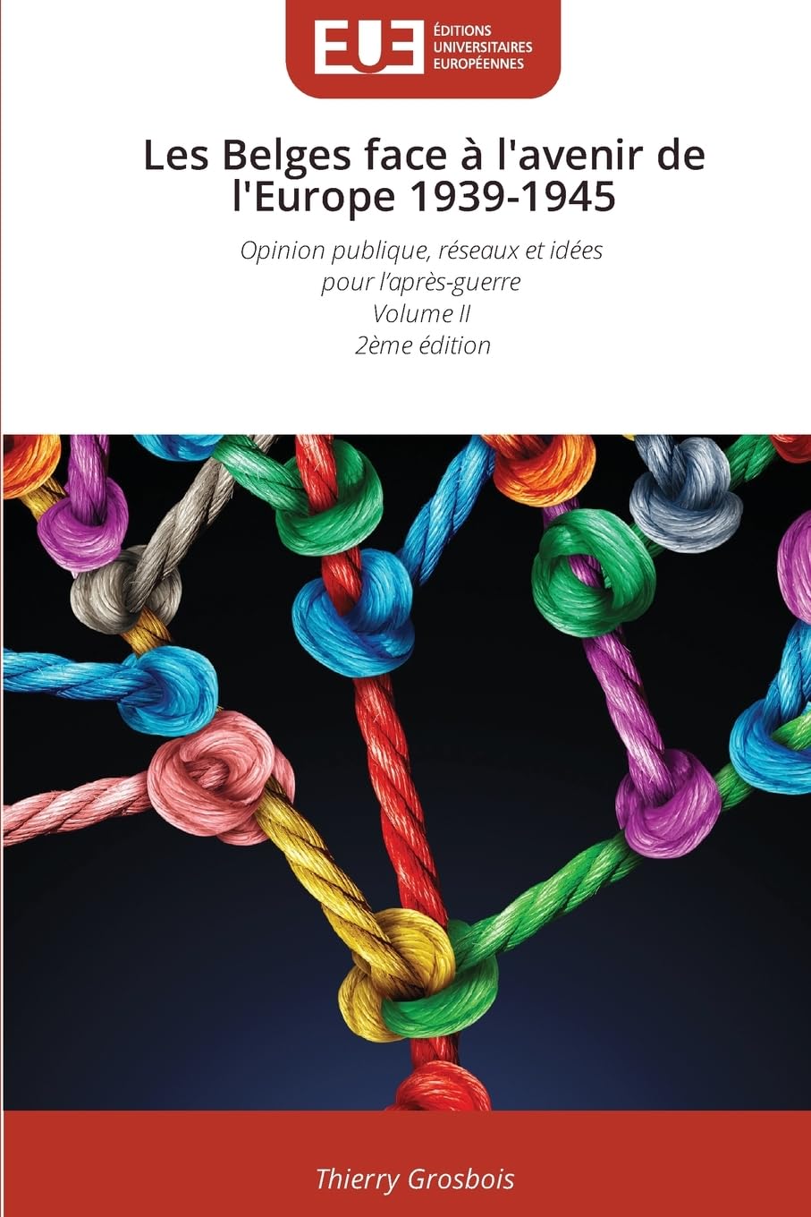 Les Belges face à l'avenir de l'Europe 1939-1945 Natural Sciences