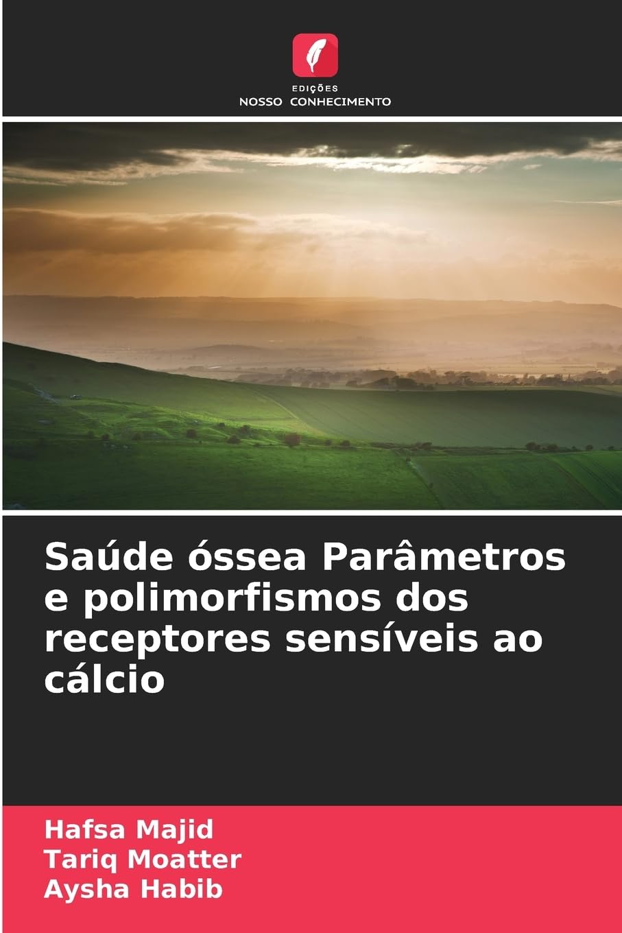 Saúde óssea Parâmetros e polimorfismos dos receptores sensíveis ao cálcio Medicine