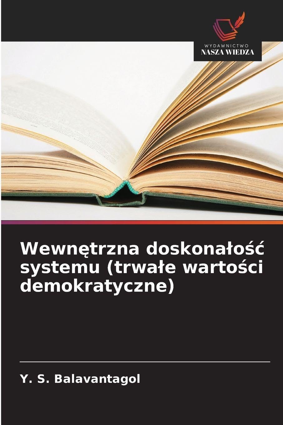 Wewn¿trzna doskona¿o¿¿ systemu (trwa¿e warto¿ci demokratyczne) Books