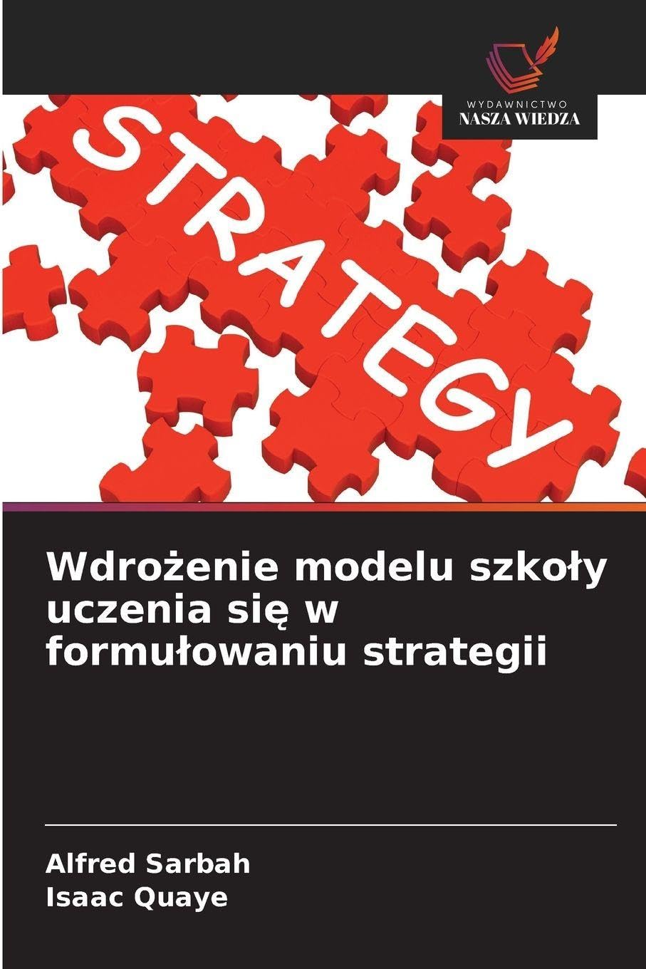 Wdro¿enie modelu szko¿y uczenia si¿ w formu¿owaniu strategii Law