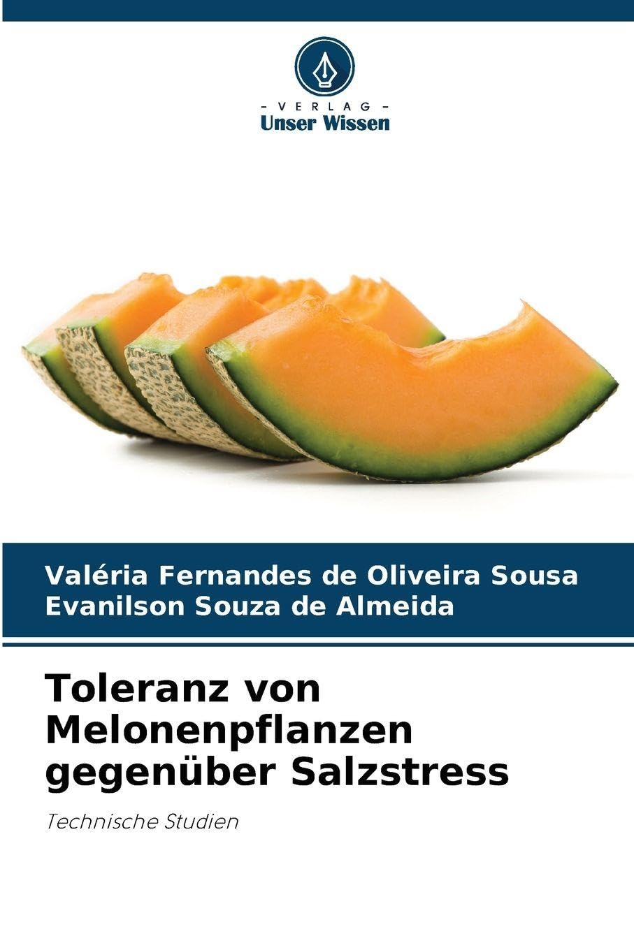 Toleranz von Melonenpflanzen gegenüber Salzstress Natural Sciences