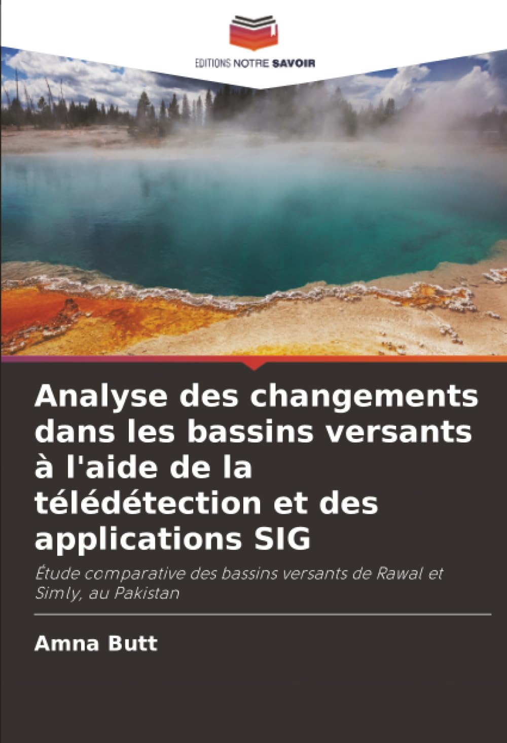 Analyse des changements dans les bassins versants à l'aide de la télédétection et des applications SIG Natural Sciences