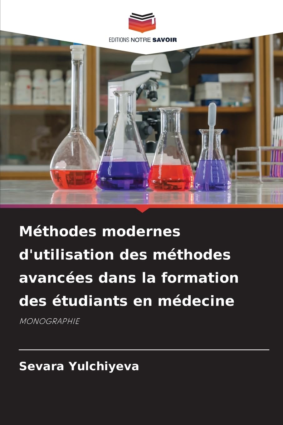 Méthodes modernes d'utilisation des méthodes avancées dans la formation des étudiants en médecine Natural Sciences