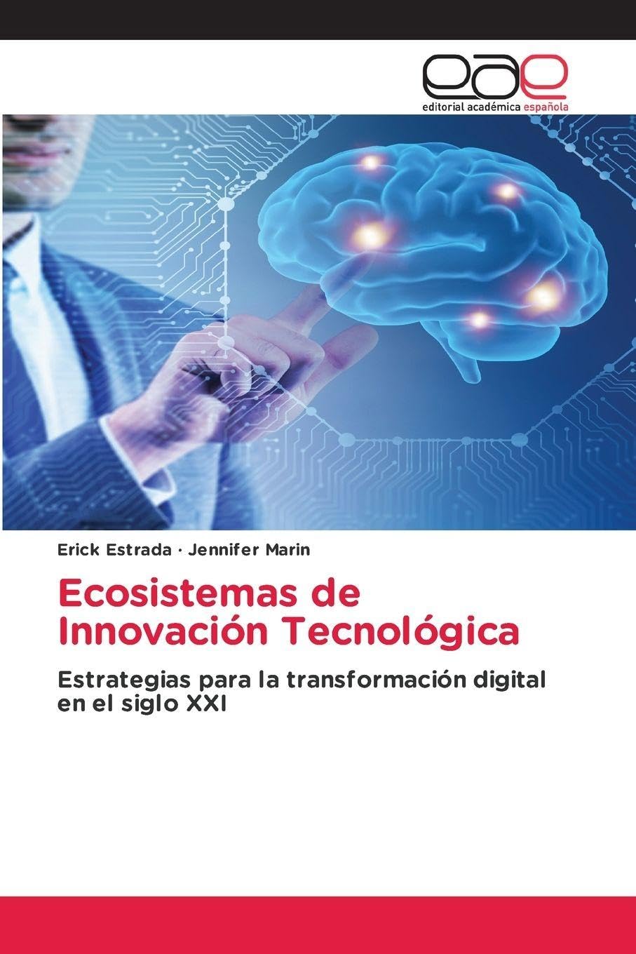 Ecosistemas de Innovación Tecnológica Business & Technology