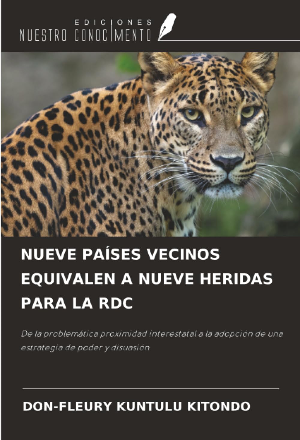 NUEVE PAÍSES VECINOS EQUIVALEN A NUEVE HERIDAS PARA LA RDC Law