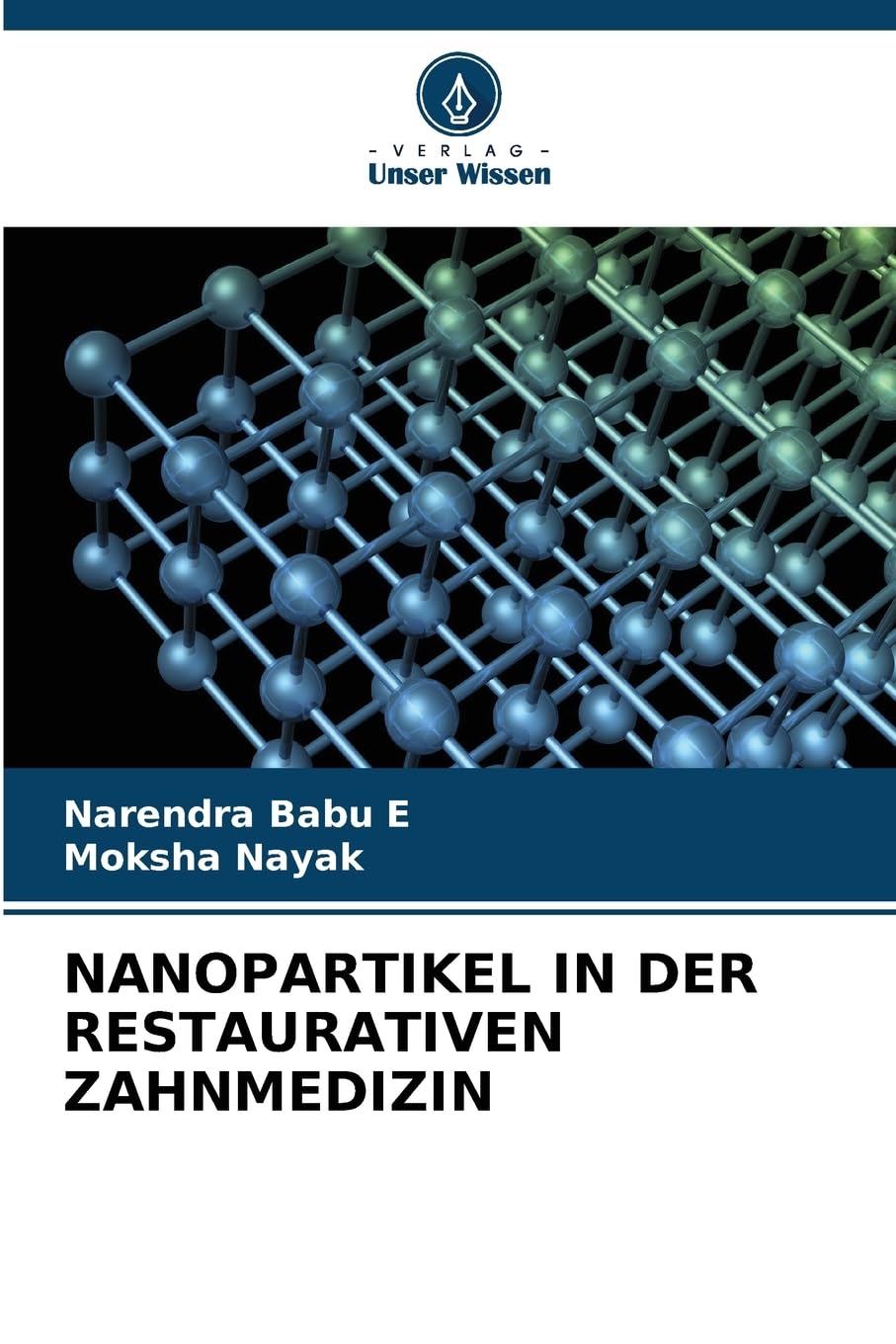 NANOPARTIKEL IN DER RESTAURATIVEN ZAHNMEDIZIN Medicine