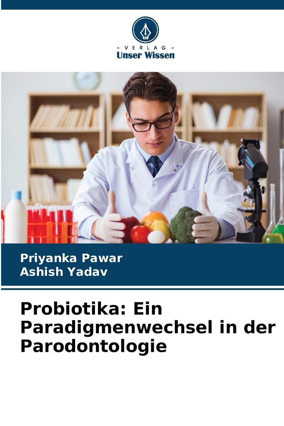 Probiotika: Ein Paradigmenwechsel in der Parodontologie Books
