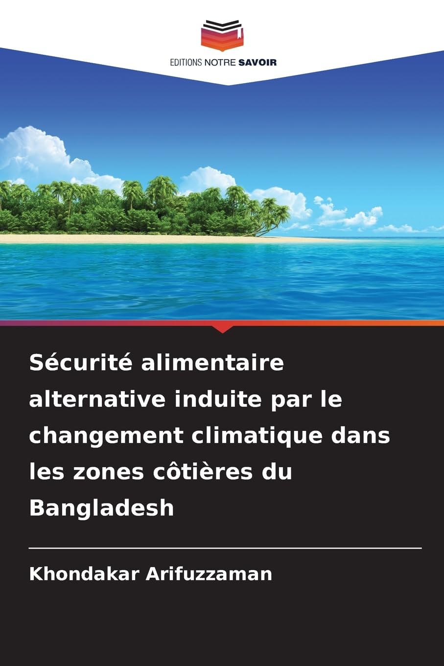 Sécurité alimentaire alternative induite par le changement climatique dans les zones côtières du Bangladesh Books