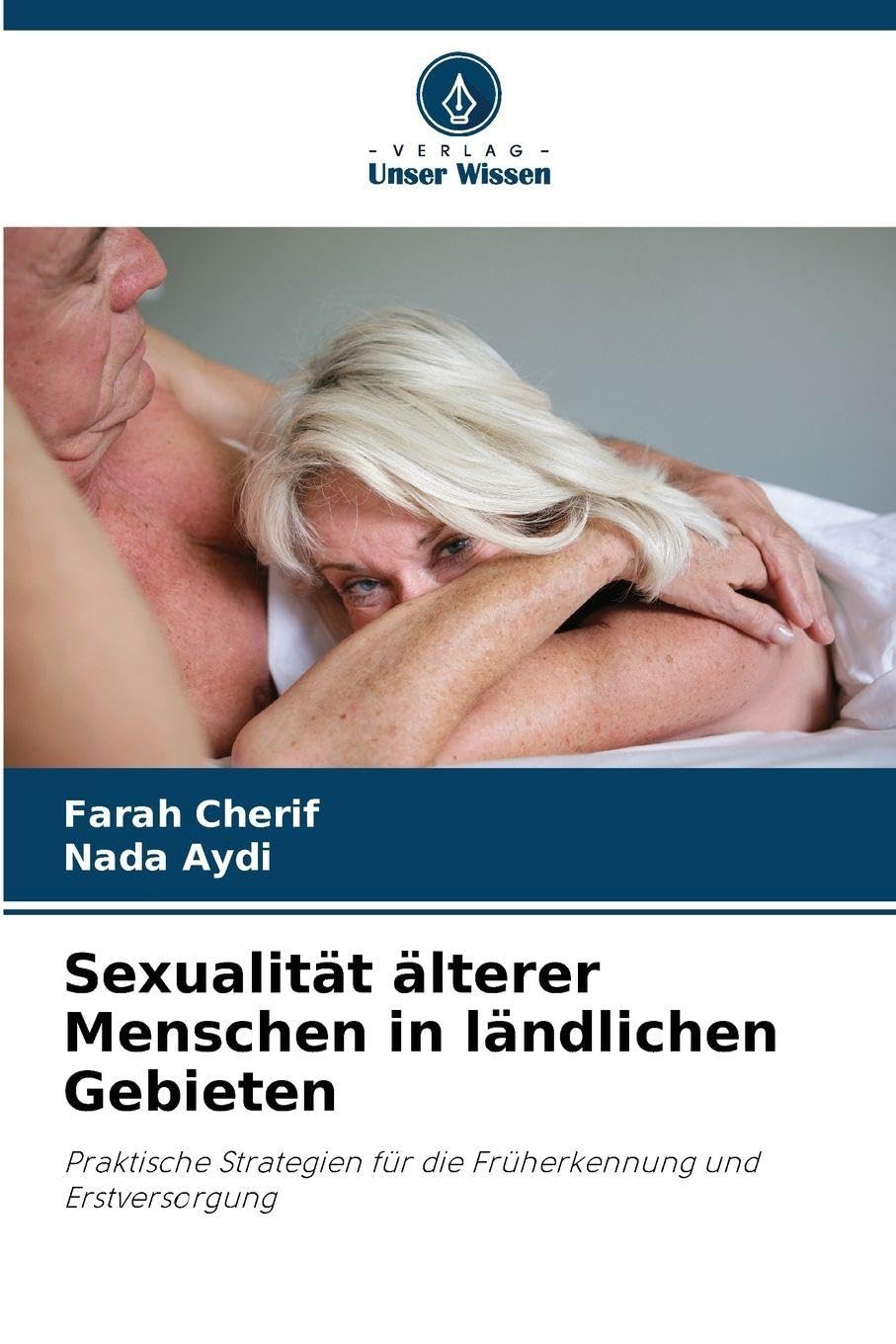 Sexualität älterer Menschen in ländlichen Gebieten Psychology