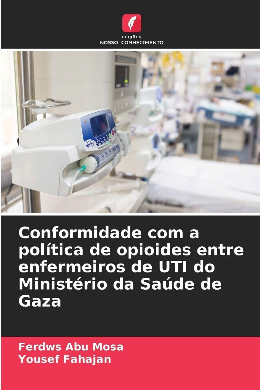 Conformidade com a política de opioides entre enfermeiros de UTI do Ministério da Saúde de Gaza Medicine