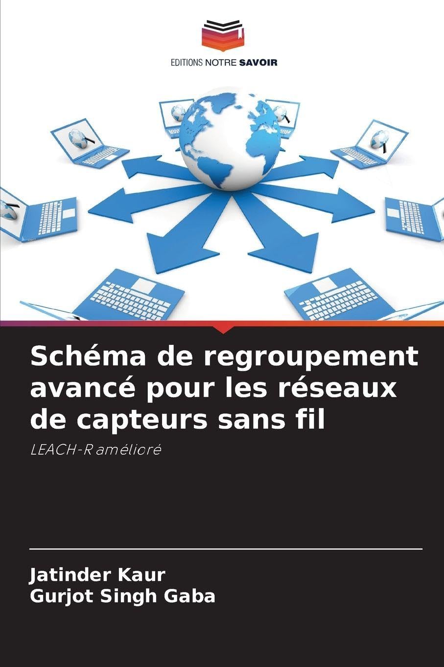 Schéma de regroupement avancé pour les réseaux de capteurs sans fil Business & Technology