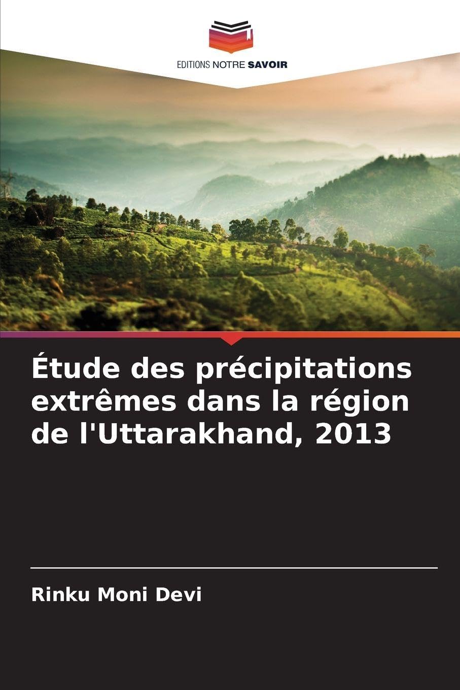 Étude des précipitations extrêmes dans la région de l'Uttarakhand, 2013 Law