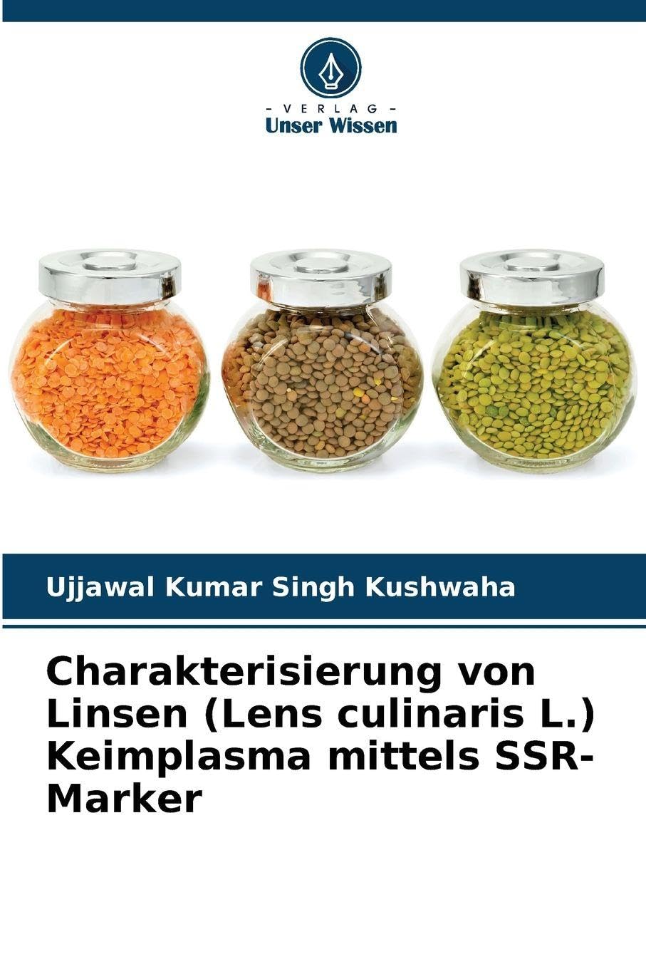 Charakterisierung von Linsen (Lens culinaris L.) Keimplasma mittels SSR-Marker Natural Sciences