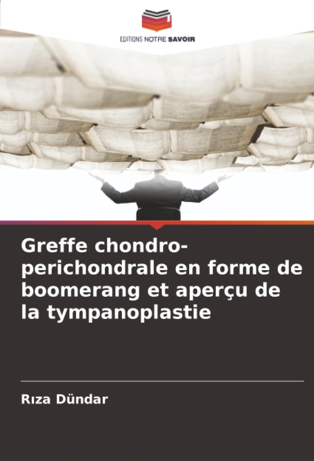 Greffe chondro-perichondrale en forme de boomerang et aperçu de la tympanoplastie Medicine