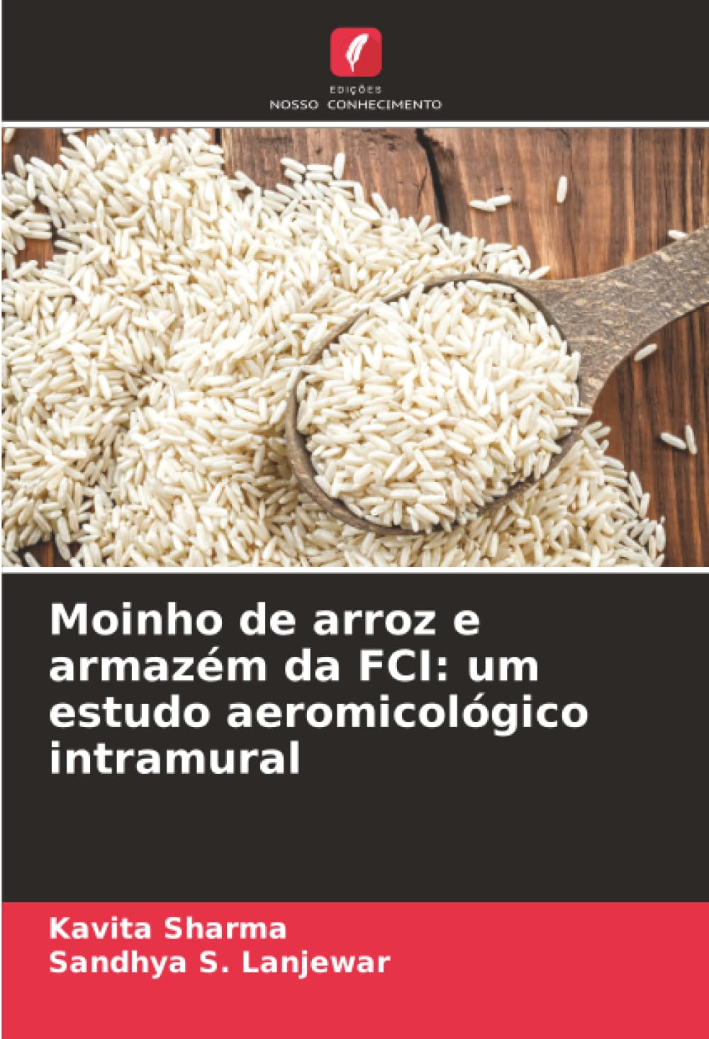 Moinho de arroz e armazém da FCI: um estudo aeromicológico intramural Natural Sciences