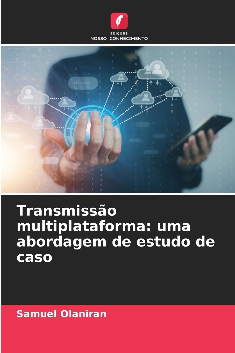 Transmissão multiplataforma: uma abordagem de estudo de caso Law
