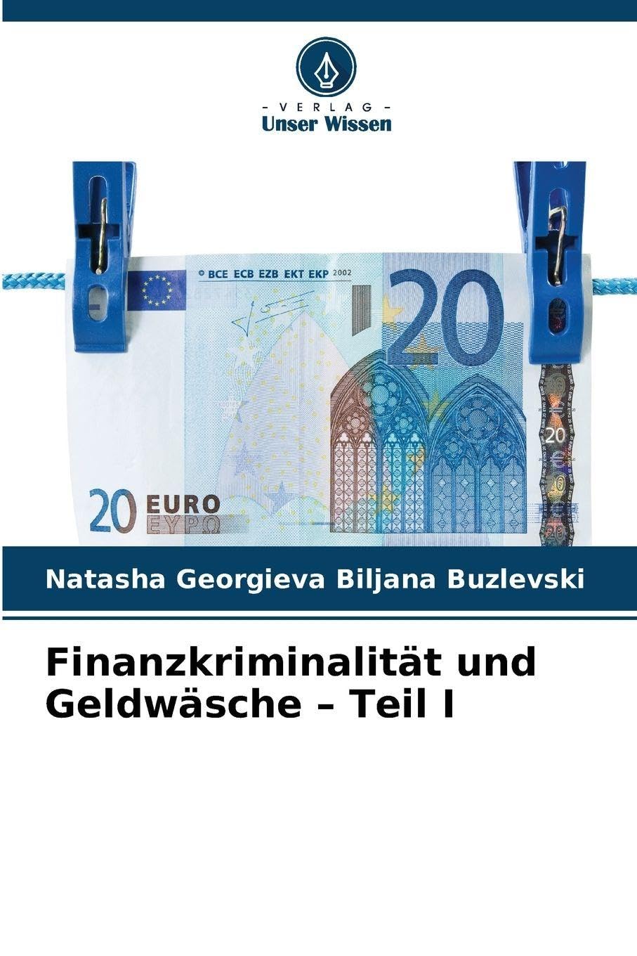 Finanzkriminalität und Geldwäsche - Teil I Law