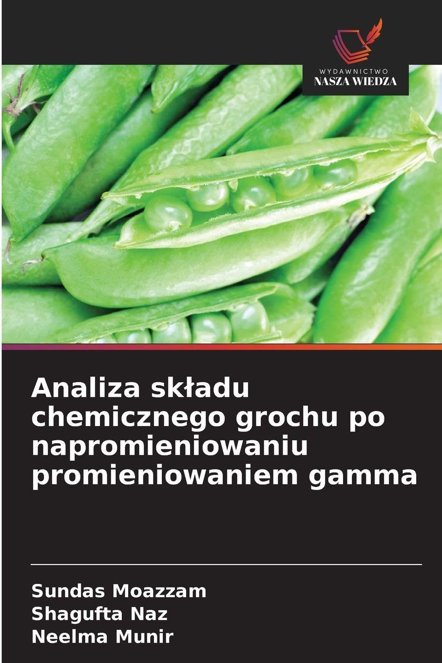 Analiza sk¿adu chemicznego grochu po napromieniowaniu promieniowaniem gamma Natural Sciences