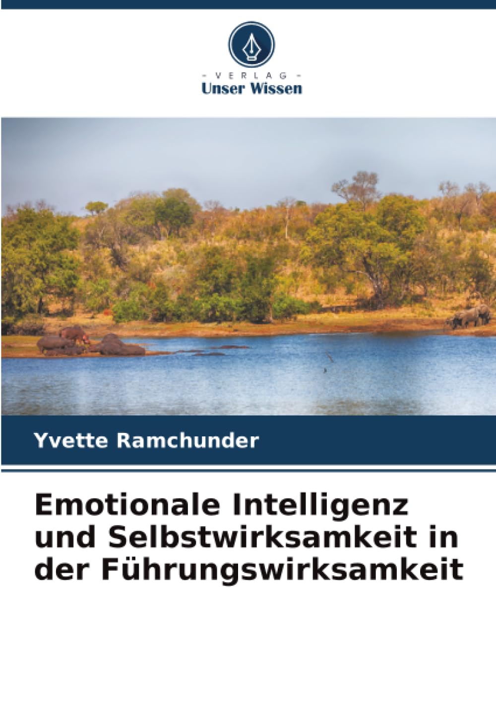 Emotionale Intelligenz und Selbstwirksamkeit in der Führungswirksamkeit book