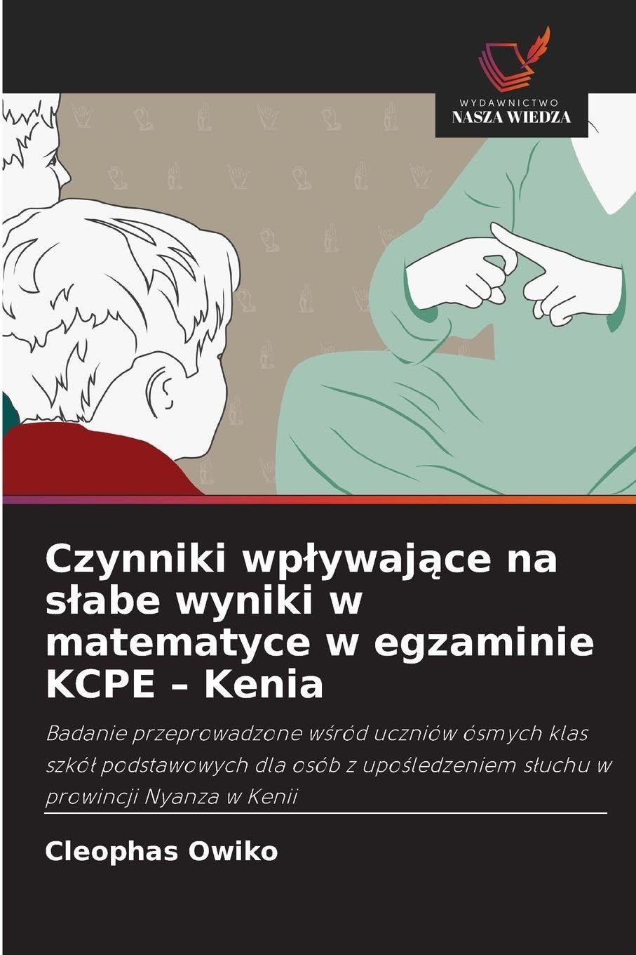 Czynniki wp¿ywaj¿ce na s¿abe wyniki w matematyce w egzaminie KCPE - Kenia Business, Finance & Career