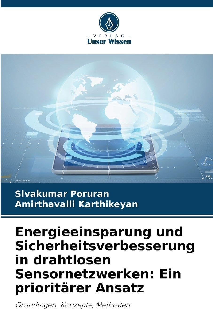 Energieeinsparung und Sicherheitsverbesserung in drahtlosen Sensornetzwerken: Ein prioritärer Ansatz Business & Technology