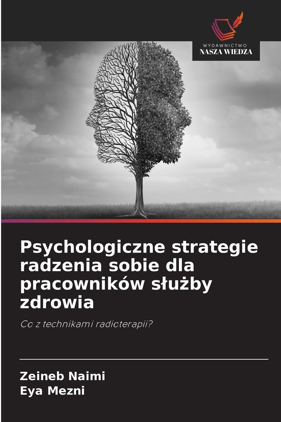 Psychologiczne strategie radzenia sobie dla pracowników s¿u¿by zdrowia Medicine