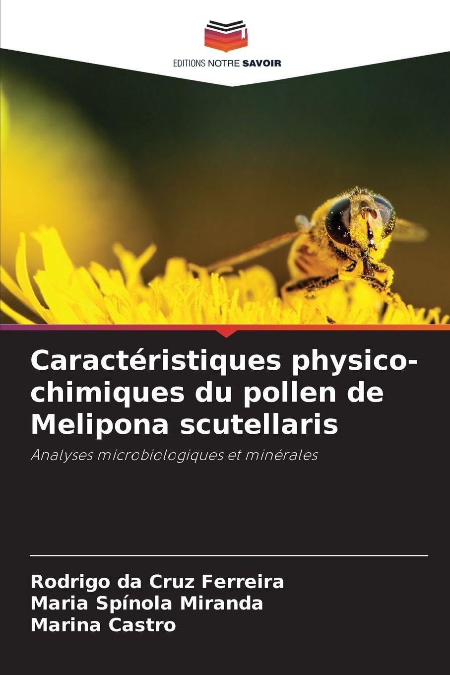 Caractéristiques physico-chimiques du pollen de Melipona scutellaris Business & Technology