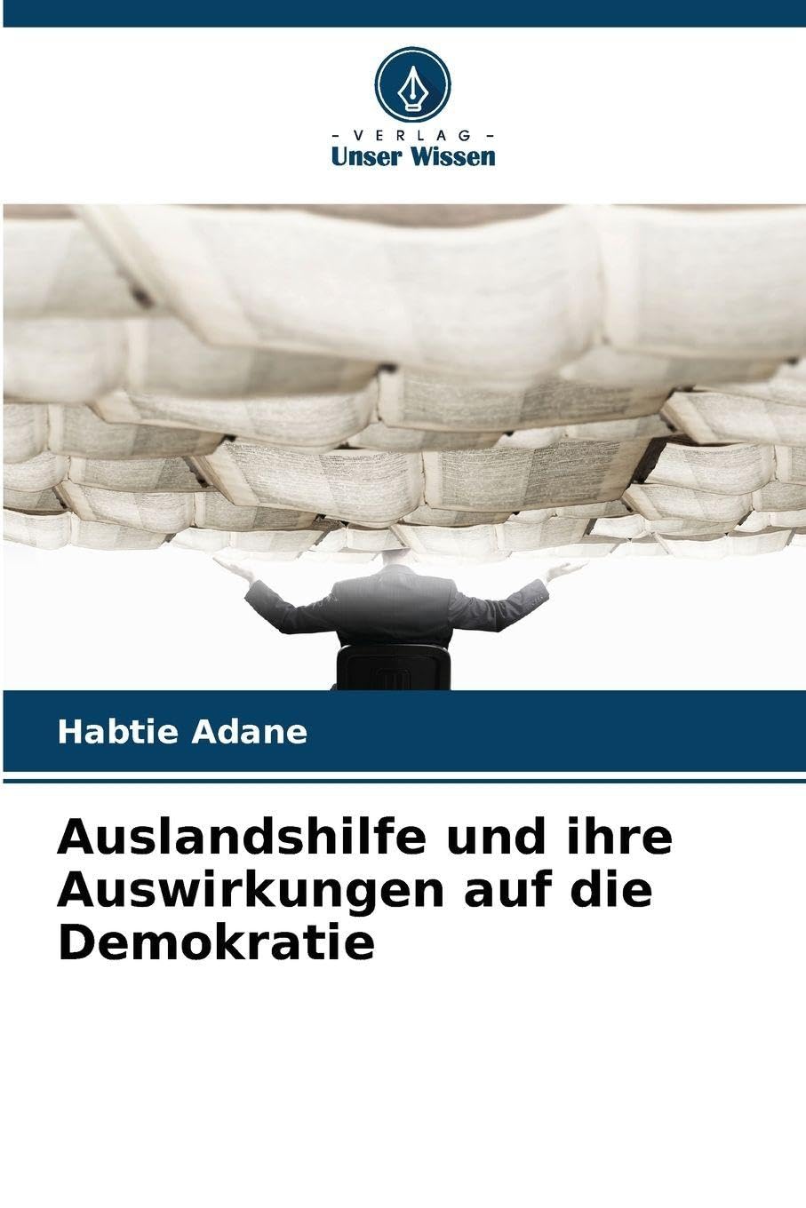 Auslandshilfe und ihre Auswirkungen auf die Demokratie Books